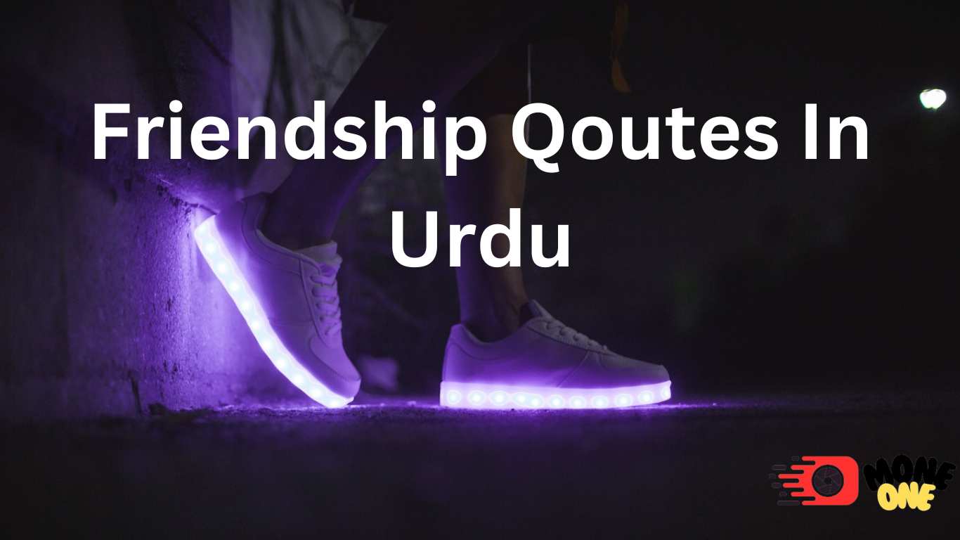 Friendship Qoutes In Urdu