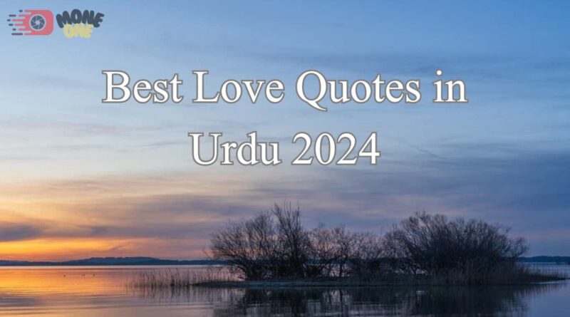 Best Love Quotes in Urdu 2024